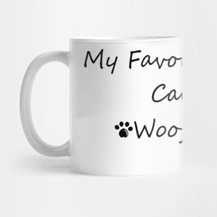 My Favorite People Call Me Woof Woof! Mug